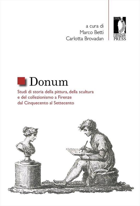 Donum. Studi di storia della pittura, della scultura e del collezionismo a Firenze dal Cinquecento al Settecento - copertina