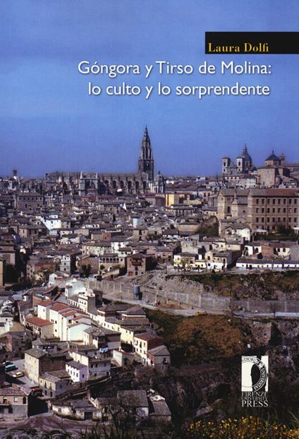 Góngora y Tirso de Molina: lo culto y lo sorprendente - Laura Dolfi - copertina