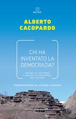 Chi ha inventato la democrazia? Modello fraterno e modello paterno del potere