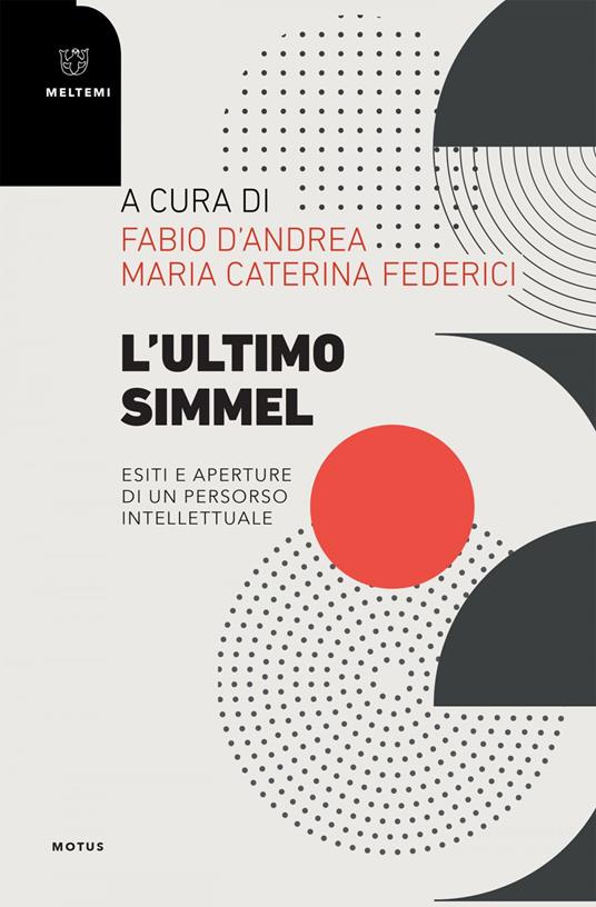 L' ultimo Simmel. Esiti e aperture di un percorso intellettuale - Fabio D'Andrea,Maria Caterina Federici - ebook