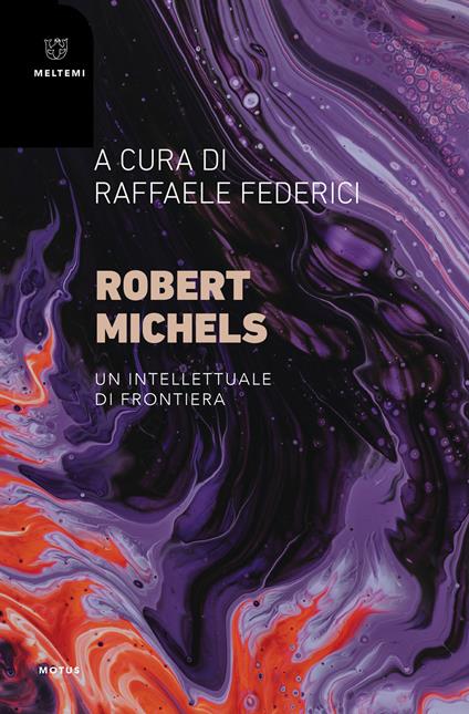 Robert Michels. Un intellettuale di frontiera - copertina