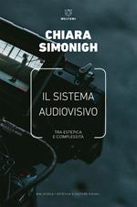 Il sistema audiovisivo. Tra estetica e complessità