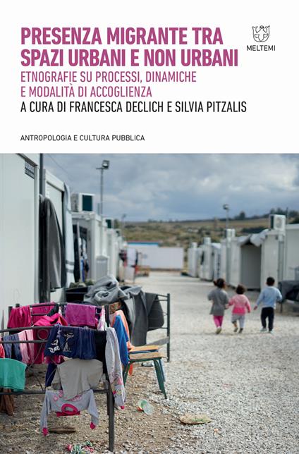 Presenza migrante tra spazi urbani e non urbani. Etnografie su processi, dinamiche e modalità di accoglienza - copertina