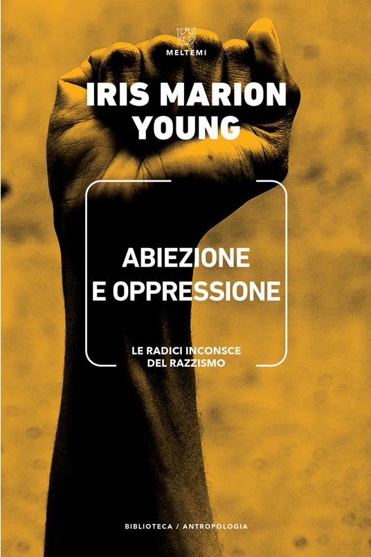 Abiezione e oppressione. Le radici inconsce del razzismo - Iris Marion Young - copertina