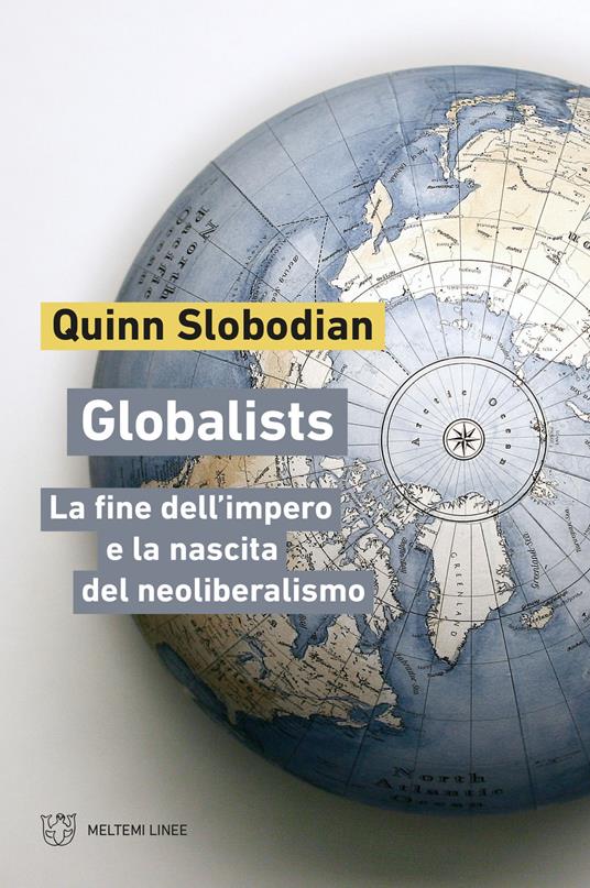 Globalists - Quinn Slobodian - copertina