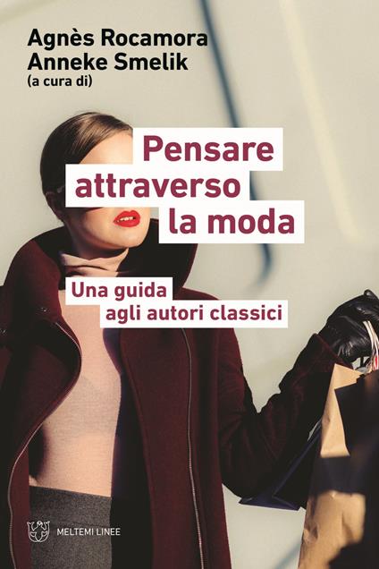 Pensare attraverso la moda. Una guida agli autori classici - copertina