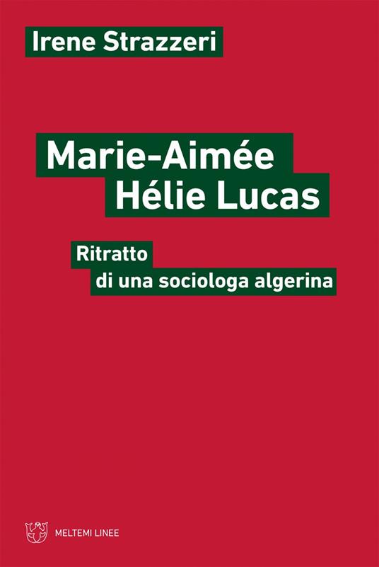 Marie-Aimée Hélie-Lucas. Ritratto di una sociologa algerina - Irene Strazzeri - ebook