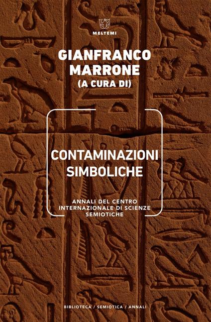 Contaminazioni simboliche. Annali del Centro internazionale di scienze semiotiche - Gianfranco Marrone - ebook