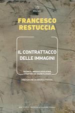 Il contrattacco delle immagini. Tecnica, media e idolatria a partire da Vilém Flusser