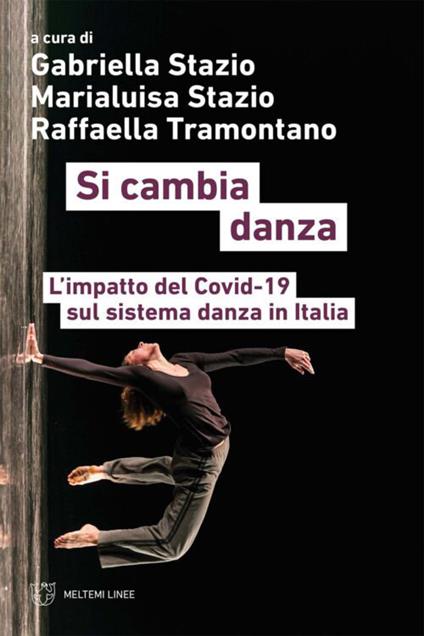 Si cambia danza. L'impatto del Covid-19 sul sistema danza in Italia - copertina