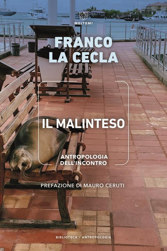 Il malinteso. Antropologia dell'incontro - Franco La Cecla - copertina