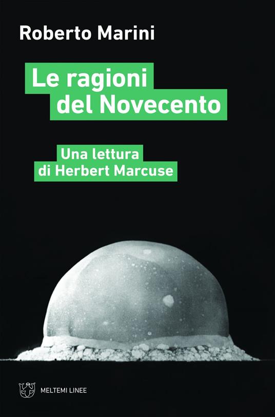 Le ragioni del Novecento. Una lettura di Herbert Marcuse - Roberto Marini - ebook