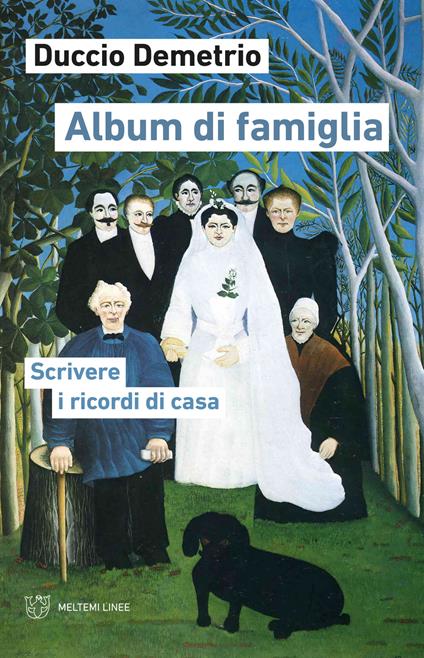 Album di famiglia. Scrivere i ricordi di casa - Duccio Demetrio - copertina