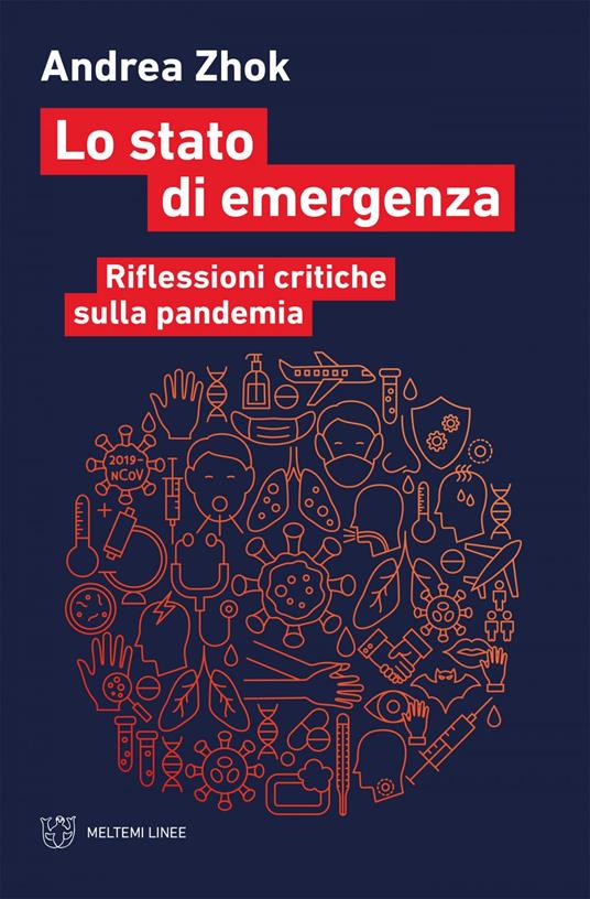 Lo stato di emergenza. Riflessioni critiche sulla pandemia - Andrea Zhok - ebook