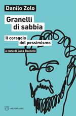 Granelli di sabbia. Il coraggio del pessimismo