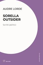 Sorella outsider. Scritti politici