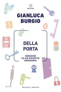 Libro Della porta. Indagine su un oggetto ordinario Gianluca Burgio