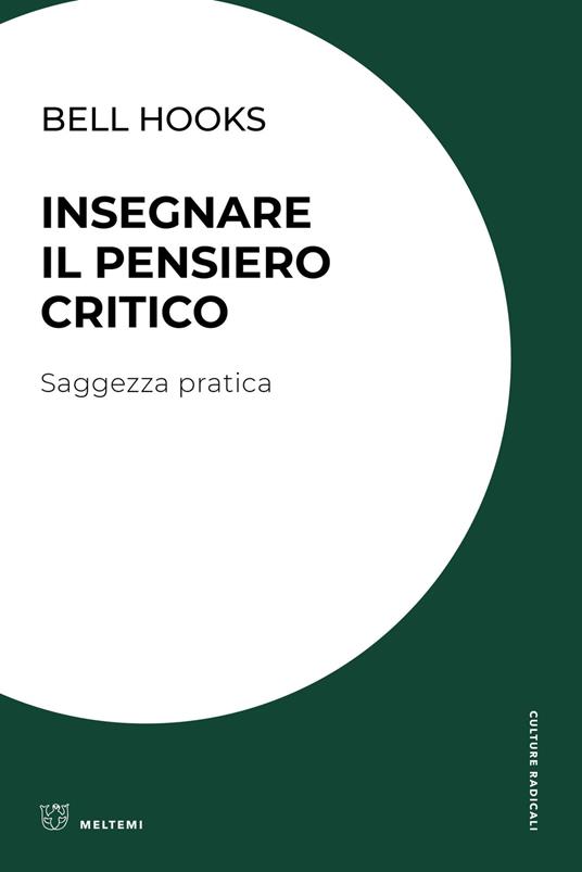 Insegnare il pensiero critico. Saggezza pratica - bell hooks - copertina