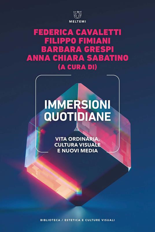 Immersioni quotidiane. Vita ordinaria, cultura visuale e nuovi media - copertina