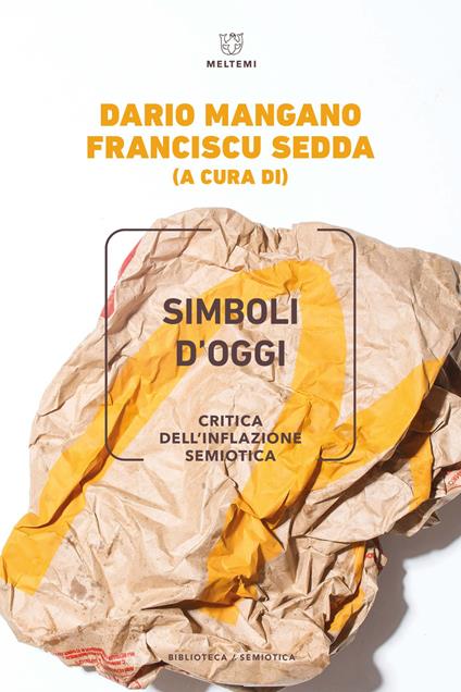 Simboli d'oggi. Critica dell'inflazione semiotica - copertina