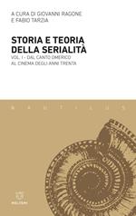 Storia e teoria della serialità. Vol. 1: Storia e teoria della serialità