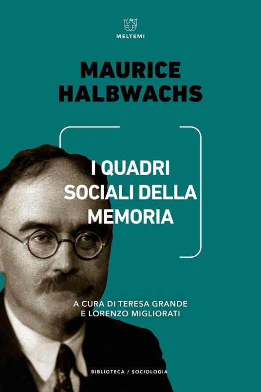 I quadri sociali della memoria - Maurice Halbwachs - copertina