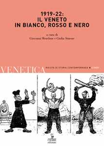 Venetica. Annuario di storia delle Venezie in età contemporanea (2021). Vol. 2: 1919-22: il Veneto in bianco, rosso e nero