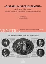 Venetica. Rivista di storia contemporanea (2024). Vol. 1: «Disparu mistérieusement». Il delitto Matteotti nella stampa italiana e internazionale