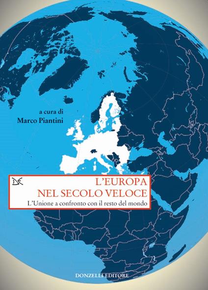 L' Europa nel secolo veloce. L'Unione a confronto con il resto del mondo - copertina