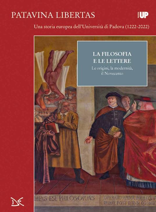 La filosofia e lettere. Le origini, la modernità, il Novecento. Patavina Libertas - copertina