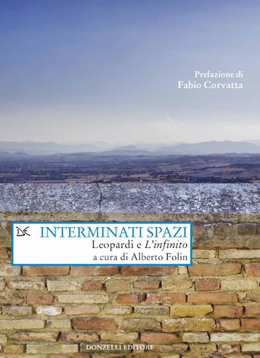 Interminati spazi. Leopardi e «L'infinito» - copertina