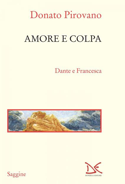 Amore e colpa. Dante e Francesca - Donato Pirovano - ebook