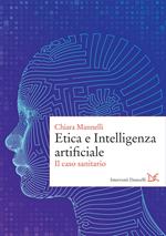 Etica e Intelligenza artificiale. Il caso sanitario