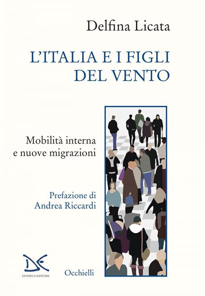 L' Italia e i figli del vento. Mobilità interna e nuove migrazioni - Delfina Licata - ebook