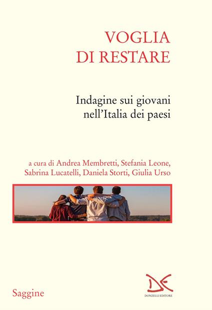 Voglia di restare. Indagine sui giovani nell'Italia dei paesi - copertina