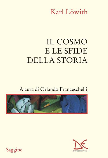 Il cosmo e le sfide della storia - Karl Löwith - copertina