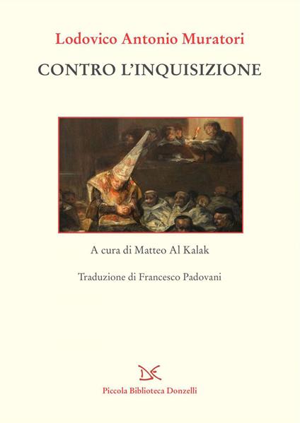 Contro l'inquisizione - Ludovico Antonio Muratori,Matteo Al Kalak,Francesco Padovani - ebook