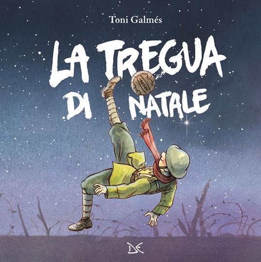 La tregua di Natale. Ediz. a colori - Toni Galmés - copertina