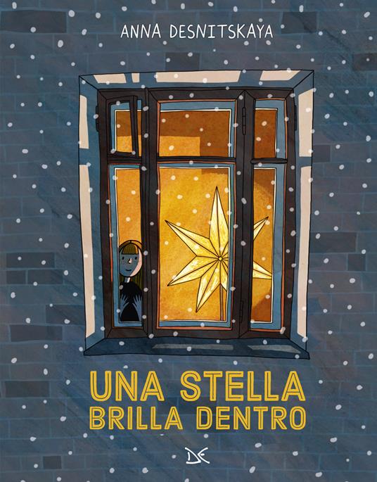 Una stella brilla dentro. Ediz. a colori - Anna Desnitskaya - copertina