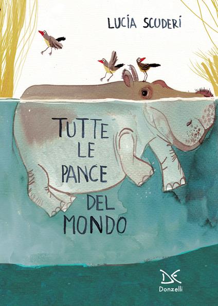 Tutte le pance del mondo. Ediz. a colori - Lucia Scuderi - copertina