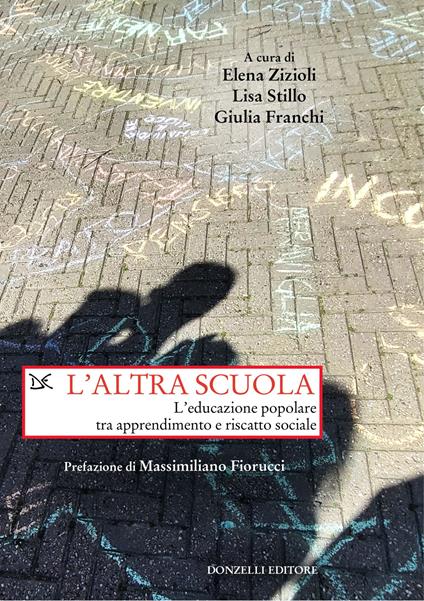 L'altra scuola. L'educazione popolare tra apprendimento e riscatto sociale - copertina