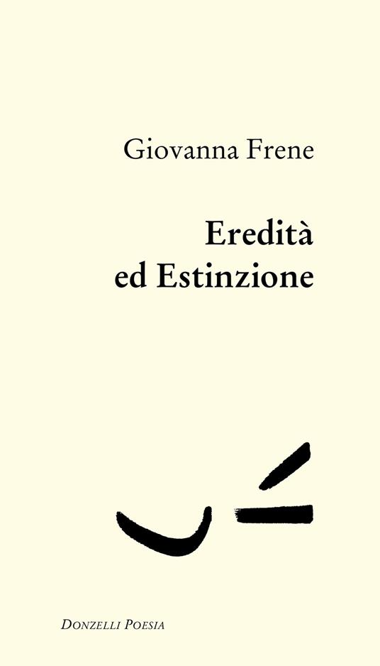 Eredità ed estinzione - Giovanna Frene - copertina