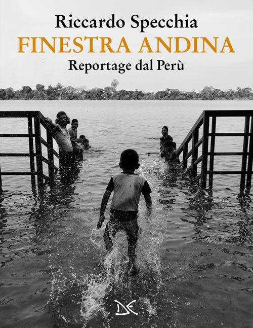 Finestra andina. Reportage dal Perù - Riccardo Specchia - copertina