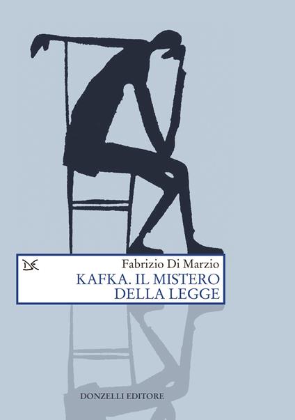 Kafka. Il mistero della legge - Fabrizio Di Marzio - copertina