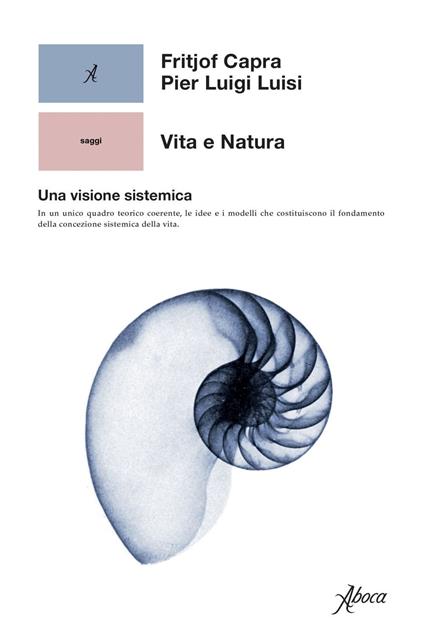 Vita e natura. Una visione sistemica - Fritjof Capra,Pier Luigi Luisi,Giulia Frezza - ebook