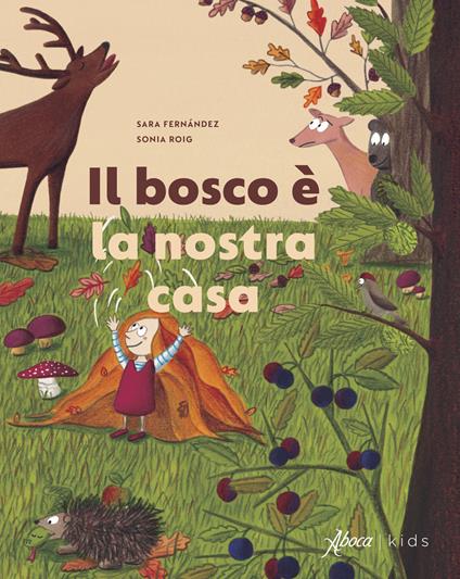 Il bosco è la nostra casa - Sara Fernández,Sonia Roig - copertina