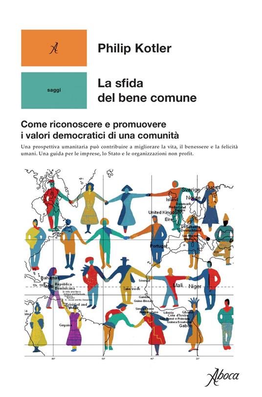 La sfida del bene comune. Come riconoscere e promuovere i valori democratici di una comunità - Philip Kotler,Sabina Addamiano - ebook