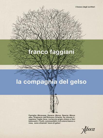 La compagnia del gelso - Franco Faggiani - ebook