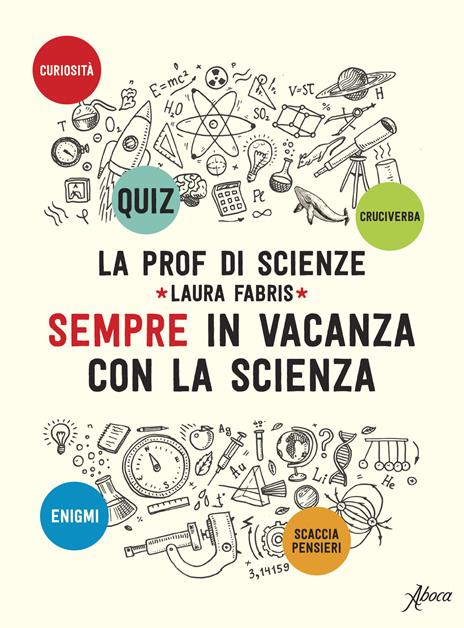 Sempre in vacanza con la scienza - Laura Fabris - copertina