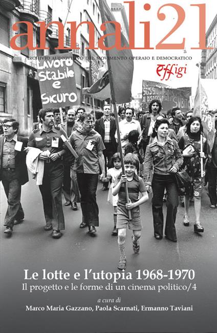 Le lotte e l'utopia 1968-1970. Il progetto e le forme di un cinema politico - copertina